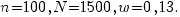 n=100, N=1500, w=0,13.