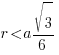 r< a sqrt{3}/6