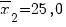 overline{x}_2=25,0