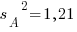 {s_A}^2=1,21