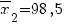 overline{x}_2=98,5
