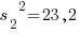 {s_2}^2=23,2
