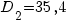 D_2=35,4