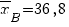 overline{x}_B=36,8
