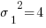 {sigma_1}^2=4