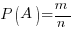 P(A)=m/n