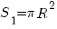 S_1=pi R^2